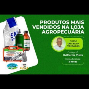 Curso em vídeo - Produtos mais vendidos em Lojas Agropecuárias